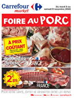 Foire au porc des magasins Carrefour market Valable du 05 au 09 novembre 2024