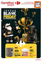 Joyeux black friday des promos par milliers chez Carrefour market Valable du 19 novembre au 01 décembre 2024