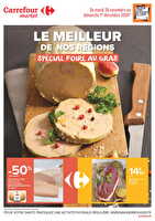 Le meilleur de nos terroirs spécial foire au gras chez Carrefour market Valable du 26 novembre au 01 décembre 2024