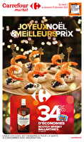 Joyeux noël et meilleurs prix des magasins Carrefour market Valable du 03 au 15 décembre 2024