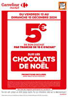 Offre bon d’achat sur les chocolats ce week-end chez Carrefour market Valable du 13 au 15 décembre 2024