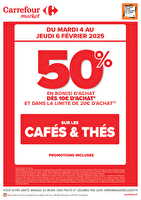 Operation bon d’achat sur les cafes & thes chez Carrefour market Valable du 04 au 06 février 2025