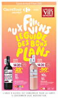 Foire aux vins, le guide des bons plans chez Carrefour market Valable du 11 au 23 mars 2025