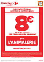 Operation bon d’achat sur l’animalerie chez Carrefour market Valable du 14 au 16 mars 2025