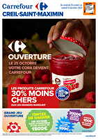 Carrefour creil saint maximin ouverture  chez Carrefour Valable du 25 octobre au 09 novembre 2024