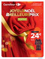 Joyeux noel & meilleur prix textile des magasins Carrefour Valable du 05 novembre au 31 décembre 2024