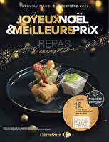 Joyeux noël & meilleurs prix repas d’exception des magasins Carrefour Valable du 03 au 31 décembre 2024