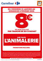 Operation bon d’achat sur l’animalerie chez Carrefour Valable du 31 janvier au 02 février 2025