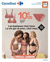 Special lingerie chez Carrefour Valable du 04 au 17 février 2025