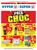 Prix choc chez Hyper U Valable du 19 au 24 novembre 2024