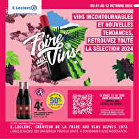 Foire aux vins  des magasins Leclerc Valable du 01 au 12 octobre 2024