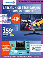 High-tech gaming & univers connecte des magasins Leclerc Valable du 22 octobre au 02 novembre 2024