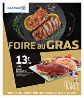 Foire au gras n°1 chez Leclerc Valable du 21 janvier au 01 février 2025