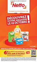 Nouveaux points de vente chez Netto Valable du 23 au 28 octobre 2024