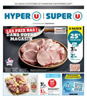 Les prix bas dans votre magasin des magasins Super U Valable du 29 octobre au 03 novembre 2024