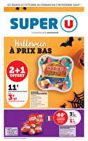 Halloween à prix bas des magasins Super U Valable du 22 octobre au 03 novembre 2024