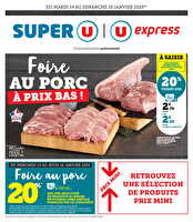 Foire au porc à prix bas ! chez Super U Valable du 14 au 19 janvier 2025